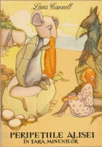 ,,Peripeţiile Alisei în Ţara Minunilor", Romanian translation of Carroll's book by Frida Papadache (Editura Tineretului, 1965). Illustrations by Mabel Lucie Attwell